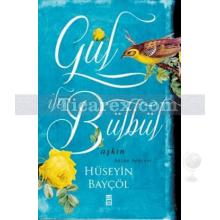 Gül ile Bülbül | Hüseyin Bayçöl