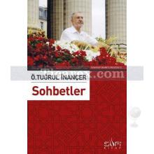 Sohbetler | Ö. Tuğrul İnançer