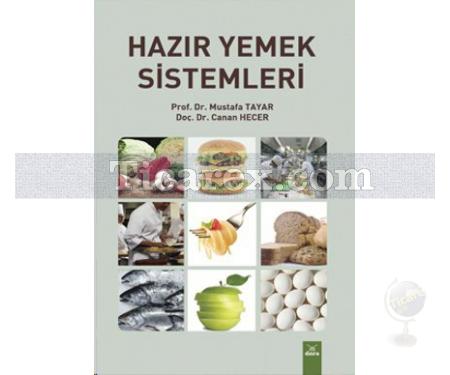 Hazır Yemek Sistemleri | Canan Hecer, Mustafa Tayar - Resim 1