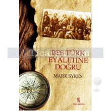 bes_turk_eyaletine_dogru