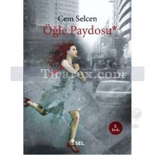 Öğle Paydosu | Cem Selcen