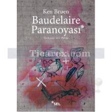 Baudelaire Paranoyası | Ken Bruen