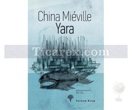 Yara | China Mieville - Resim 1