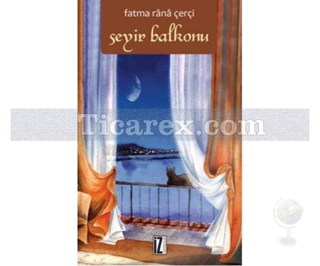 Seyir Balkonu | Fatma Rana Çerçi - Resim 1