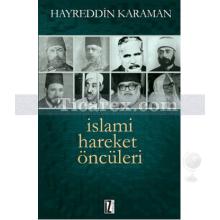 İslami Hareket Öncüleri | Hayreddin Karaman