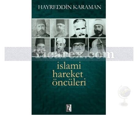 İslami Hareket Öncüleri | Hayreddin Karaman - Resim 1