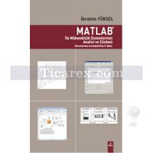 Matlab İle Mühendislik Sistemlerinin Analizi ve Çözümü | İbrahim Yüksel