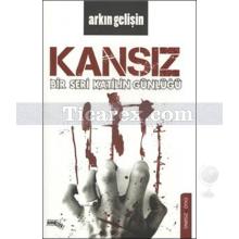 Kansız | Arkın Gelişin