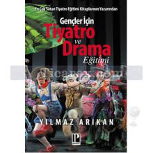Gençler İçin Tiyatro ve Drama Eğitimi | Yılmaz Arıkan