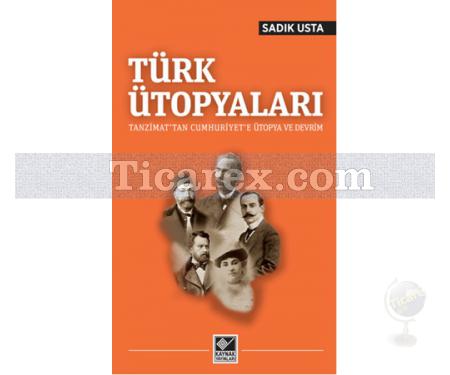 Türk Ütopyaları | Sadık Usta - Resim 1