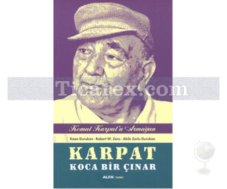 Karpat - Koca Bir Çınar | Akile Zorlu Durukan, Kaan Durukan, Robert W. Zens - Resim 1