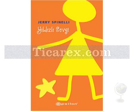 Yıldızlı Sevgi | Jerry Spinelli - Resim 1