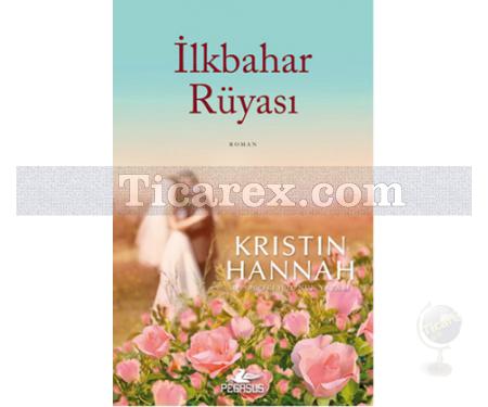 İlkbahar Rüyası | Kristin Hannah - Resim 1