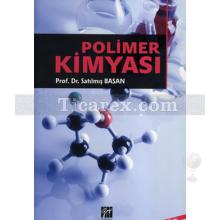 Polimer Kimyası | Satılmış Basan