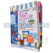 Küçük Oteller Kitabı 2014 / The Little Hotel Book 2014 | Mutlu Tönbekici