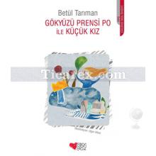 Gökyüzü Prensi Po İle Küçük Kız | Betül Tarıman