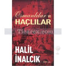 Osmanlılar ve Haçlılar | Halil İnalcık