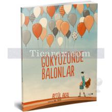 Gökyüzünde Balonlar | Aytül Akal