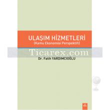 Ulaşım Hizmetleri | Fatih Yardımcıoğlu