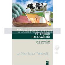 Veteriner Halk Sağlığı | Ender Yarsan, Mustafa Tayar