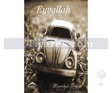 Eyvallah | Manolya Doğan - Resim 1