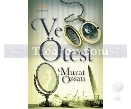 Ve Ötesi | Murat Özsan - Resim 1