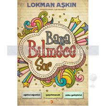 Bana Bilmece Sor | Lokman Aşkın