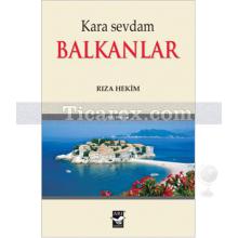 Kara Sevdam Balkanlar | Rıza Hekim