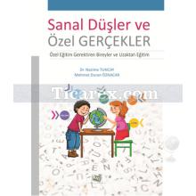 Sanal Düşler ve Özel Gerçekler | Mehmet Duran Öznacar, Nazime Tuncay