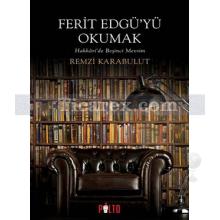 Ferid Edgü'yü Okumak | Remzi Karabulut