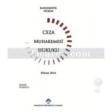 Ceza Muhakemesi Hukuku | Ayşe Nuhoğlu, Feridun Yenisey