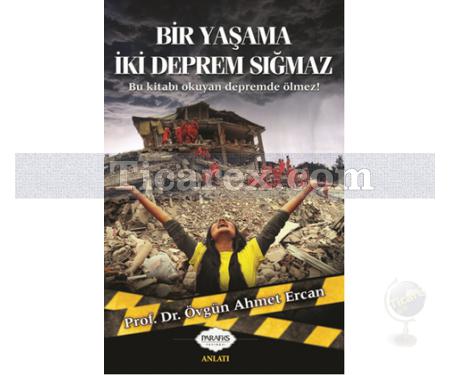 Bir Yaşama İki Deprem Sığmaz | Övgün Ahmet Ercan - Resim 1