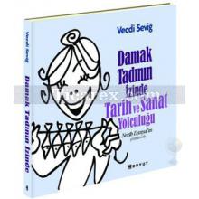 damak_tadinin_izinde_tarih_ve_sanat_yolculugu