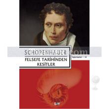 Felsefe Tarihinden Kesitler | Schopenhauer