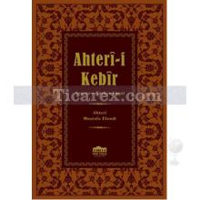 Ahterî-i Kebir | Arapça - Türkçe Lügat | Ahteri Mustafa Efendi
