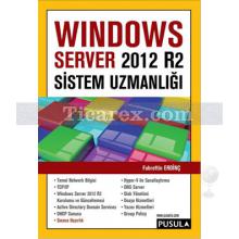 Windows Server 2012 R2 Sistem Uzmanlığı | Fahrettin Erdinç