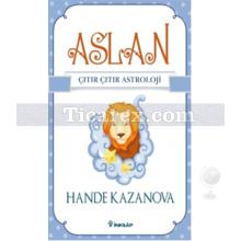 Aslan - Çıtır Çıtır Astroloji | Hande Kazanova