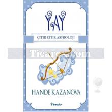 Yay - Çıtır Çıtır Astroloji | Hande Kazanova