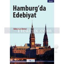 Hamburg'da Edebiyat | Süleyman Deveci