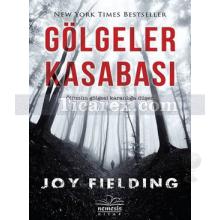 Gölgeler Kasabası | Joy Fielding