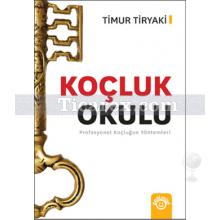 Koçluk Okulu | Timur Tiryaki