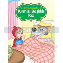 Kırmızı Başlıklı Kız | Grimm Kardeşler ( Jacob Grimm / Wilhelm Grimm )