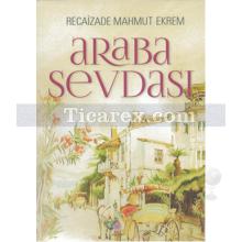 Araba Sevdası | Recaizade Mahmut Ekrem