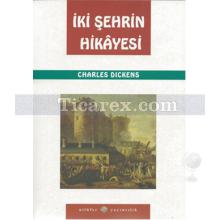 İki Şehrin Hikayesi | Charles Dickens