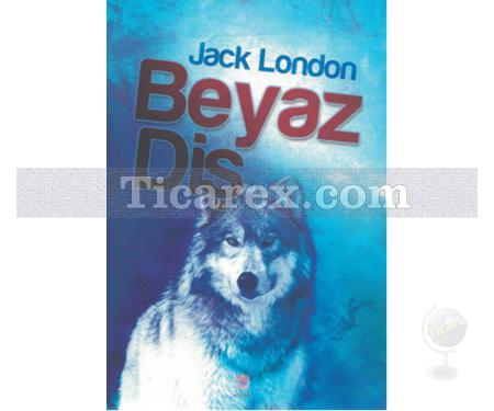 Beyaz Diş | Jack London - Resim 1
