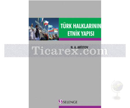 Türk Halklarının Etnik Yapısı | N.A. Aristov - Resim 1
