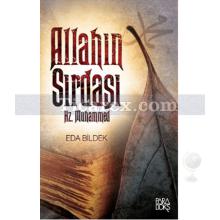 Allah'ın Sırdaşı Hz. Muhammed | Eda Bildek