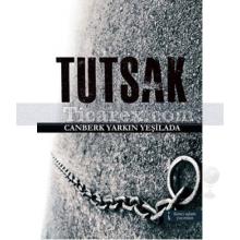 Tutsak | Canberk Yarkın Yeşilada