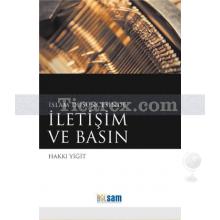 İslam Düşüncesinde İletişim ve Basın | Hakkı Yiğit