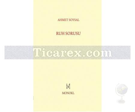 Ruh Sorusu | Ahmet Soysal - Resim 1